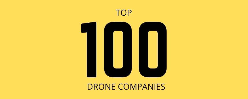 Top 100 Drone Companies Top 100 Drone Companies Droneblog