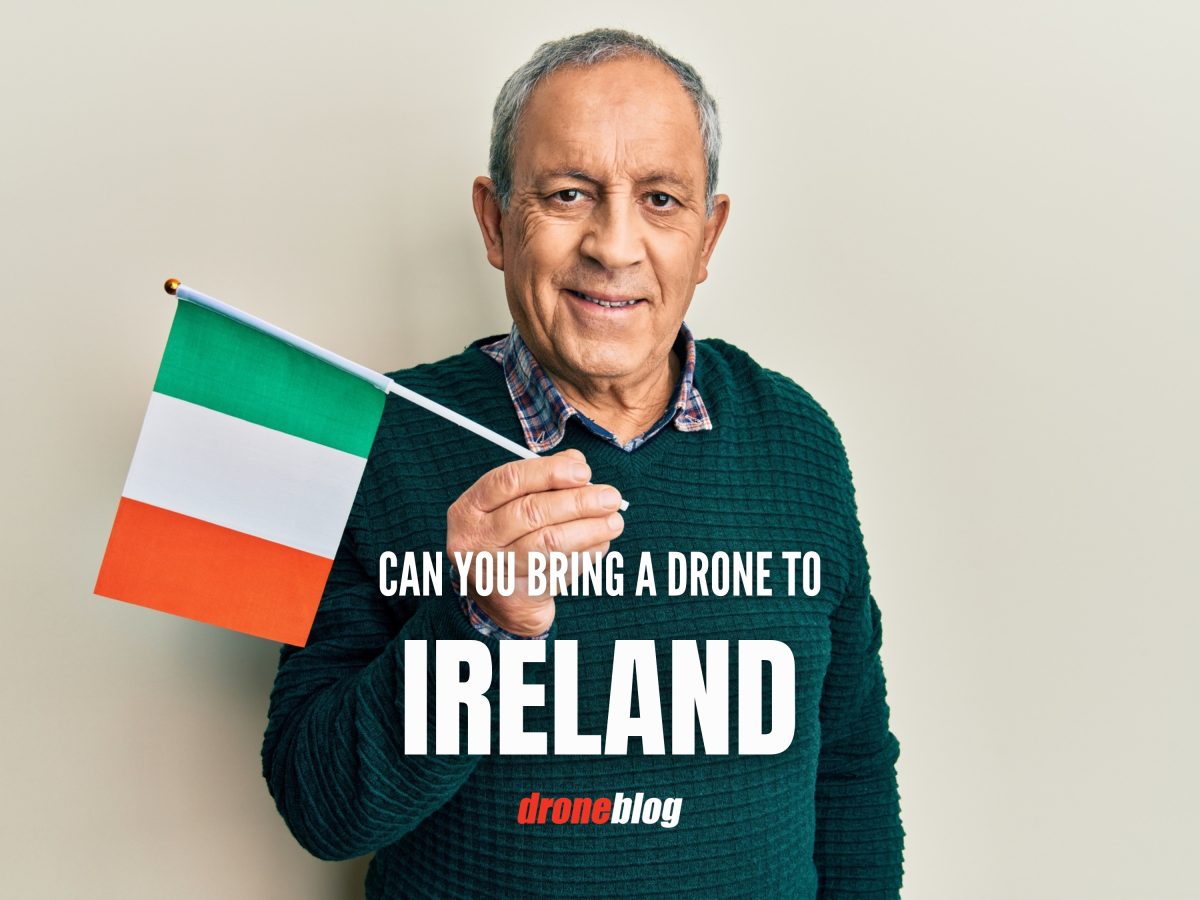 Can You Bring a Drone to Ireland? Droneblog