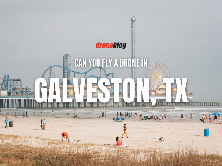 Can You Fly a Drone in Galveston? Droneblog