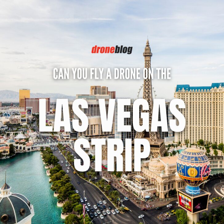 Can You Fly a Drone on the Las Vegas Strip? Droneblog
