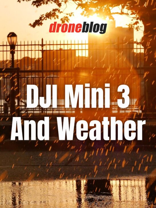 Can You Fly DJI Mini 3/ Mini 3 Pro in Rain Droneblog