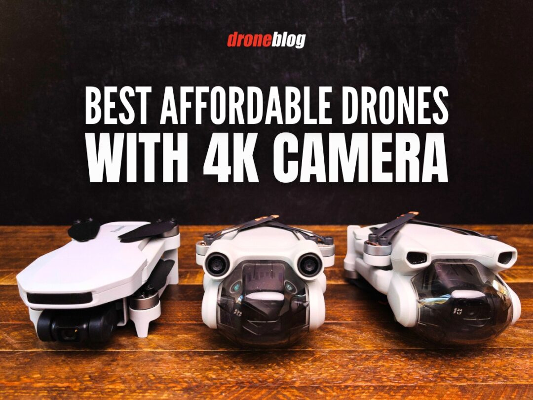 Best Affordable Drones with 4K Camera Droneblog