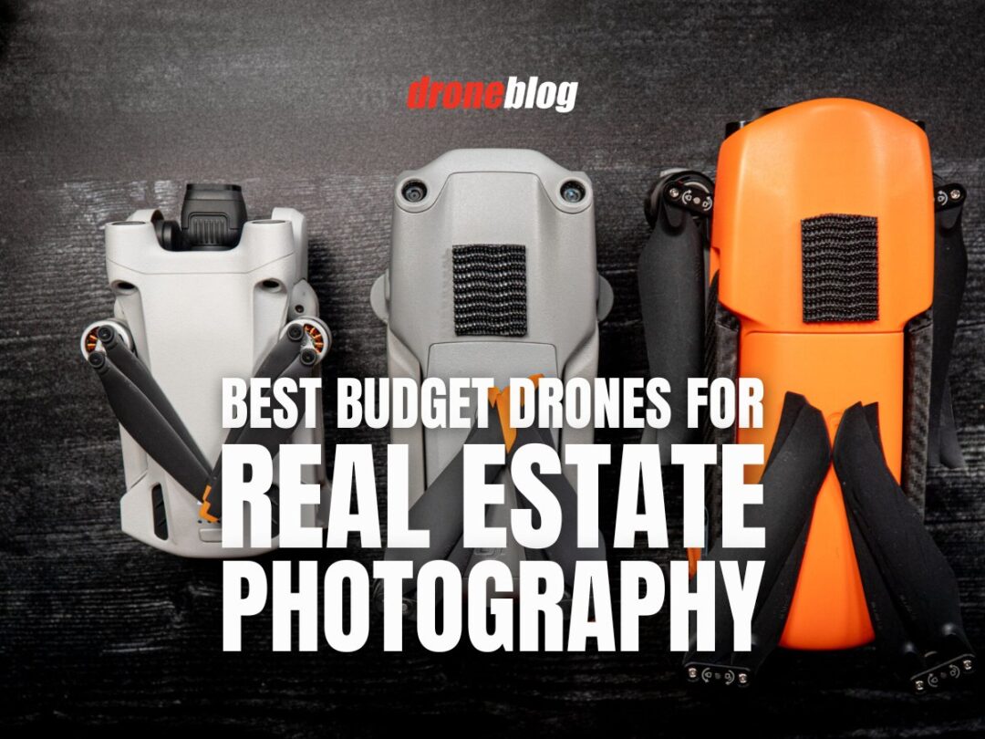 Best Budget Drones for Real Estate Photography - Droneblog