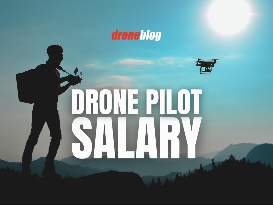 how-much-do-drone-pilots-make-drone-pilot-salary-droneblog