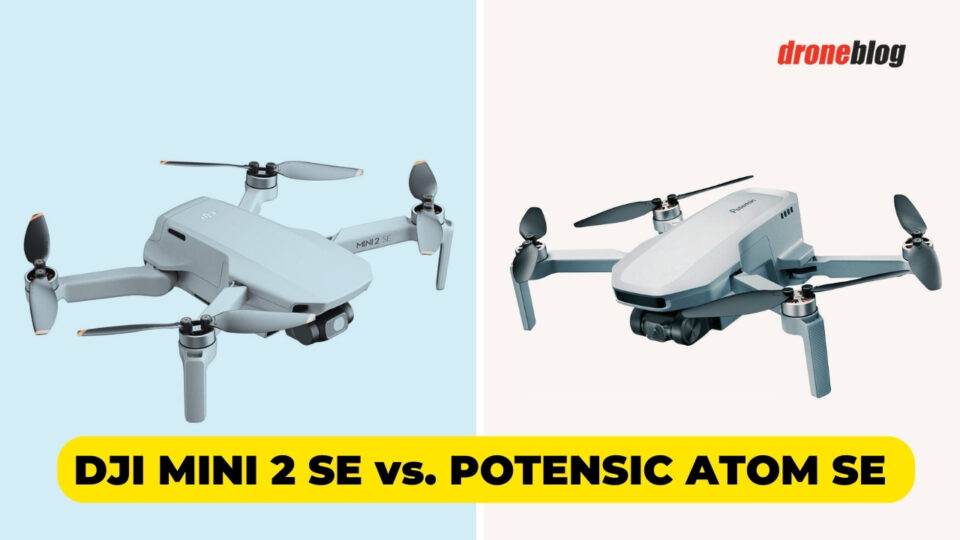 DJI Mini 2 SE vs. Potensic Atom SE (Here's My